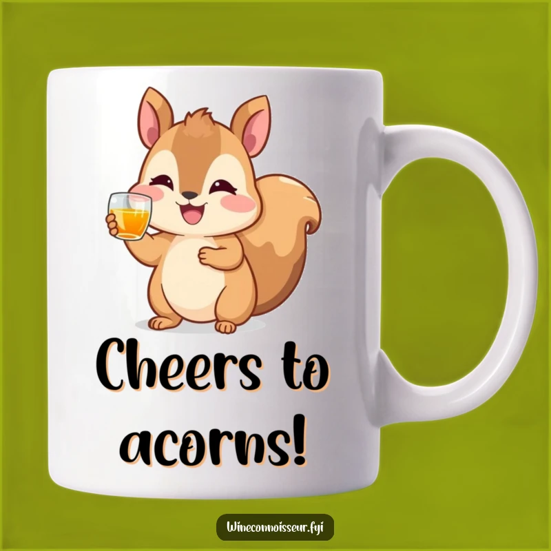 Funny Squirrel Cheers Mug - Hilarious Toast for Nutty Celebrations & Gifts