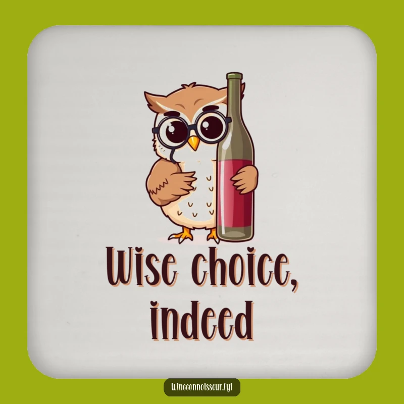 Funny Owl Wine Expert Coaster: Thoughtful Nod Design, Perfect Humorous Drink Gift