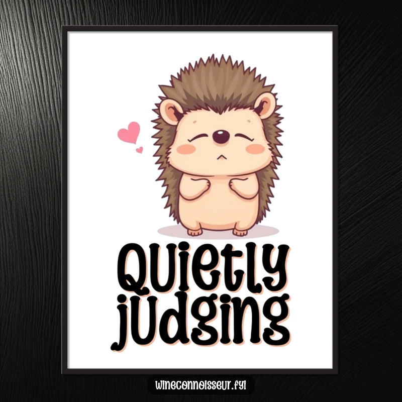 Funny poster of a contented hedgehog listening intently, perfect for adding a calm and humorous touch to decor.