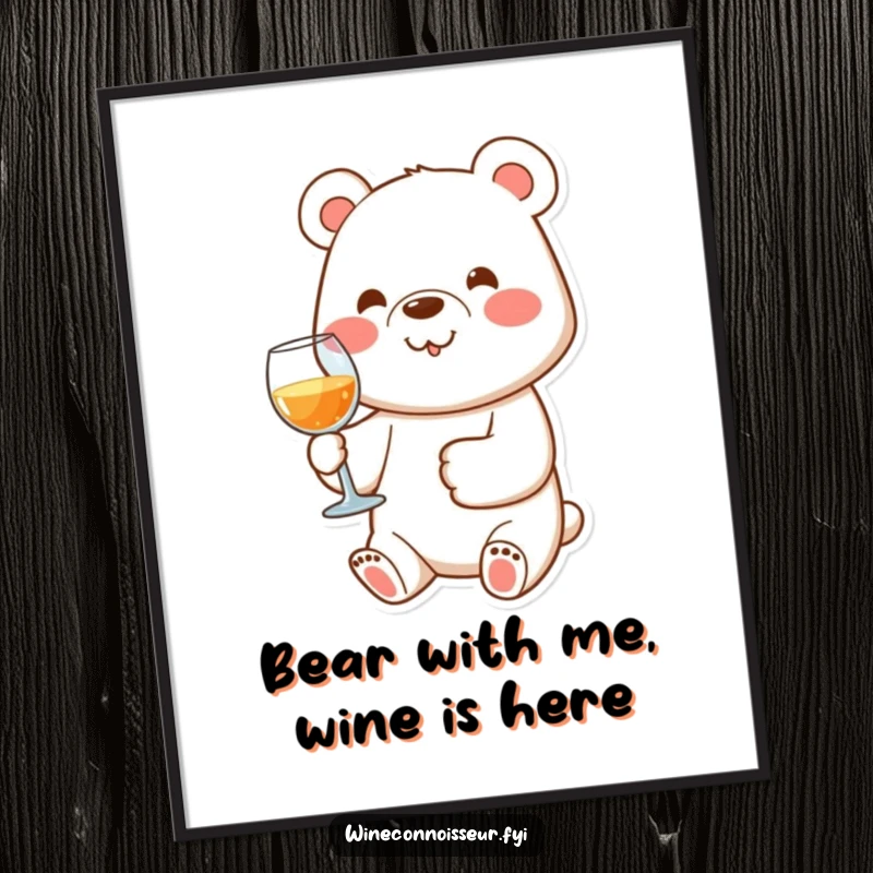 Funny Free Printable Wall Art: Happy bear character holding a wine glass with its paw, delightful and whimsical.