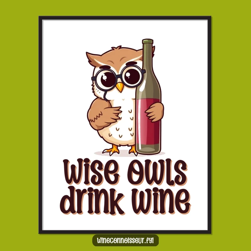 Free Printable Wall Art: Wise Owl's Wine Choice Humorous Downloadable Decor