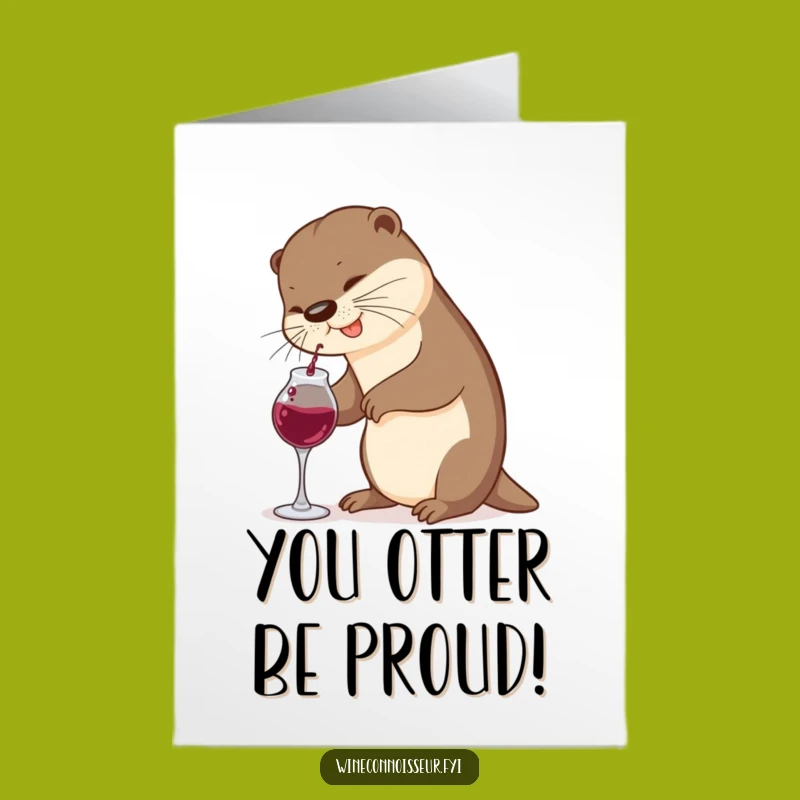 Free Printable Congrats Card: Otter's Wine Mishap, Funny Downloadable Celebration