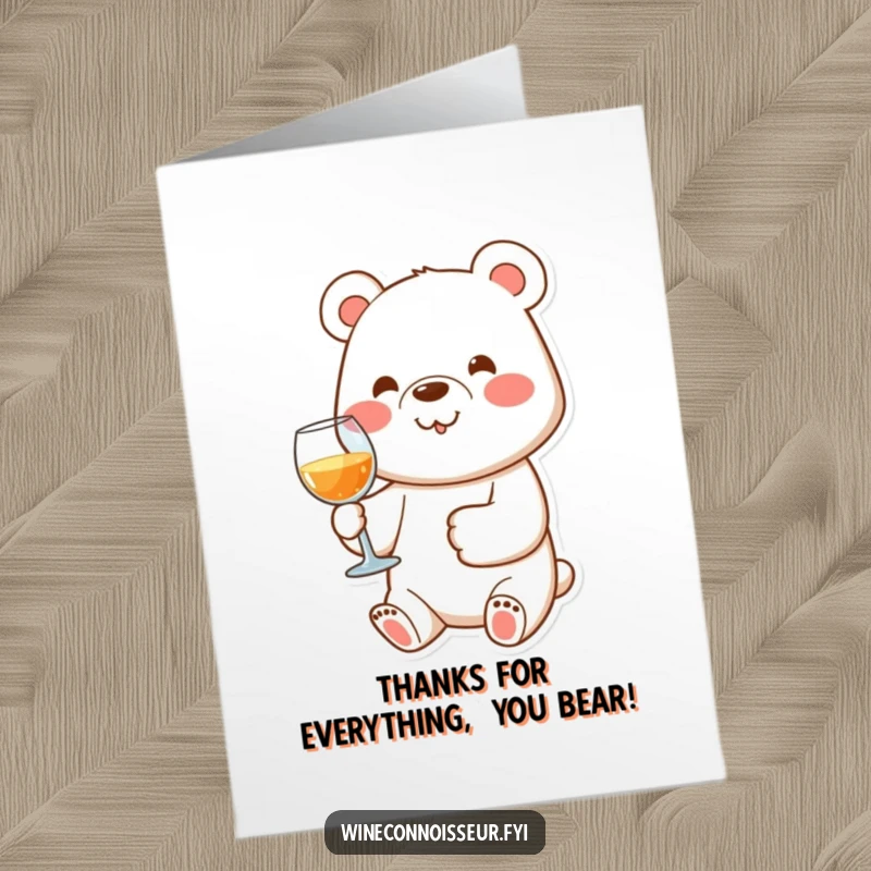 Funny Free Printable Thank You Card: Happy bear character holding a wine glass with its paw, showing thanks.