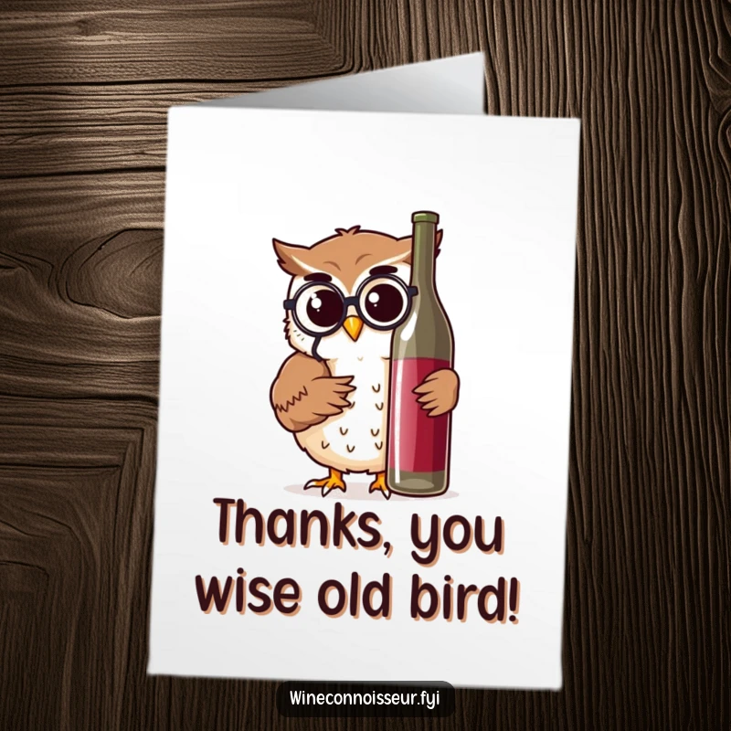Funny Free Printable Thank You Card: Cheerful owl character examining a wine bottle closely with a monocle, signifying appreciation.