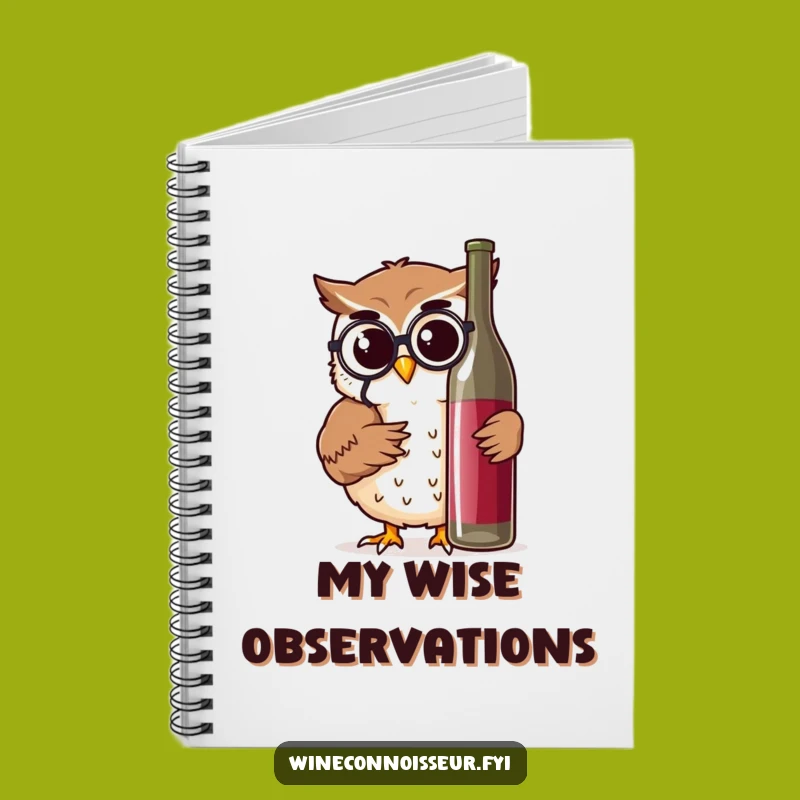 Funny Owl Wine Expert Notebook: Wise Thoughts Journal, Perfect Humorous Gift for Thinkers
